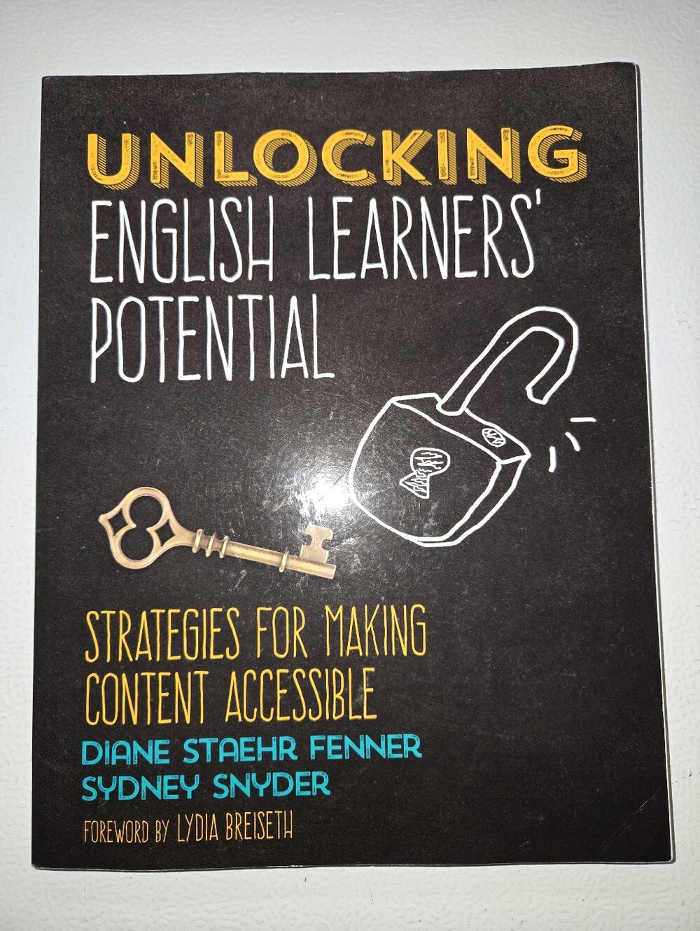 Unlocking English Learners' Potential: Strategies for Making Conten - VERY GOOD